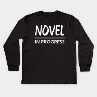 Novel in progress Kids Long Sleeve T-Shirt